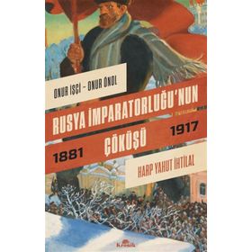 Rusya İmparatorluğu’nun Çöküşü - Harp Yahut İhtilal-Kronik Kitap