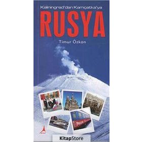 Rusya - Kaliningrad’dan Kamçatka’ya - Timur Özkan