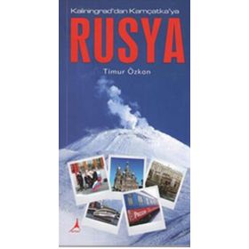 Rusya - Kaliningrad’dan Kamçatka’ya - Timur Özkan