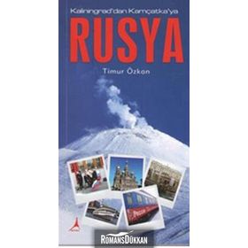 Rusya - Kaliningrad’dan Kamçatka’ya - Timur Özkan