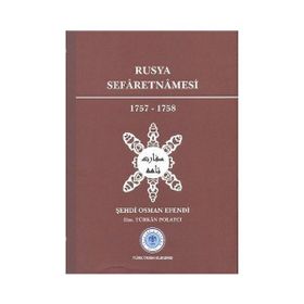 Rusya Sefaretnamesi 1757-1758 - Şehdi Osman Efendi