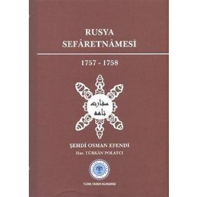 Rusya Sefaretnamesi 1757-1758 - Şehdi Osman Efendi
