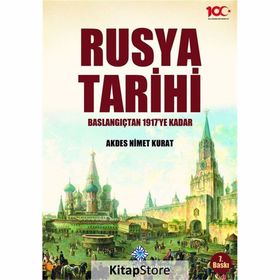 Rusya Tarihi - Başlangıçtan 1917’ye kadar - Akdes Nimet Kurat