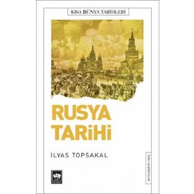 Rusya Tarihi - İlyas Topsakal