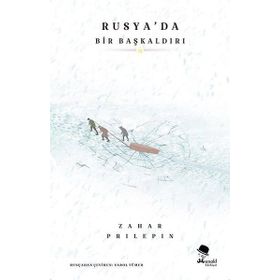 Rusya'da Bir Başkaldırı - Zahar Prilepin