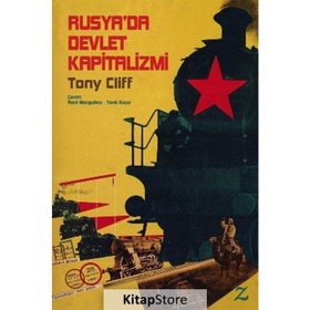 Rusya'da Devlet Kapitalizmi - Tony Cliff
