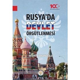 Rusya'da Devlet Örgütlenmesi - Sedat Çobanoğlu