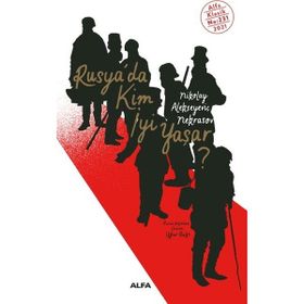 Rusya'da Kim Yaşar? - Nikolay Alekseyeviç Nekrasov