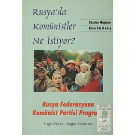 Rusya’da Komünistler Ne İstiyor? - Doğan Göçmen Engin Erkiner