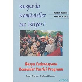 Rusya’da Komünistler Ne İstiyor? - Doğan Göçmen Engin Erkiner