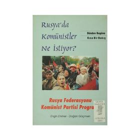 Rusya’da Komünistler Ne İstiyor? - Doğan Göçmen Engin Erkiner