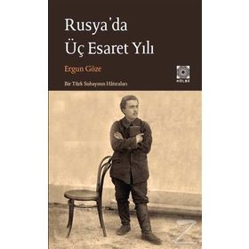 RUSYA´DA ÜÇ ESARET YILI - GENEL