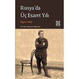 RUSYA´DA ÜÇ ESARET YILI - GENEL