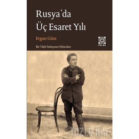 RUSYA´DA ÜÇ ESARET YILI - GENEL