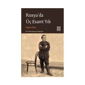 RUSYA´DA ÜÇ ESARET YILI - GENEL