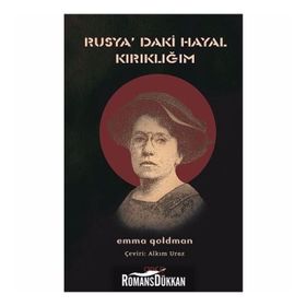 Rusyadaki Hayal Kırıklığım - Emma Goldman