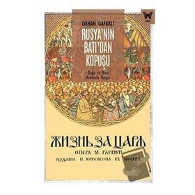 Rusya'nın Batı'dan Kopuşu: Doğu ve Batı Arasında Rusya - Orhan Gafarlı