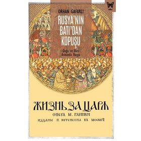 Rusya'nın Batı'dan Kopuşu: Doğu ve Batı Arasında Rusya - Orhan Gafarlı