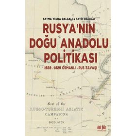 Rusya`nın Doğu Anadolu Politikası - Akıl Fikir Yayınları
