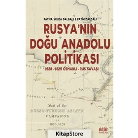 Rusya'nın Doğu Anadolu Politikası -Fatih Dalgalı