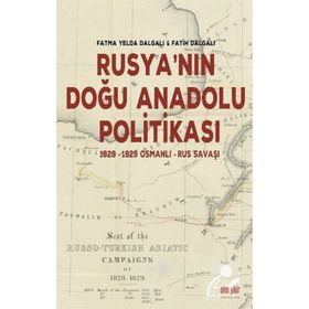 Rusya'nın Doğu Anadolu Politikası -Fatih Dalgalı