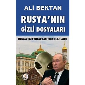 Rusya'nın Gizli Dosyaları - Ali Bektan