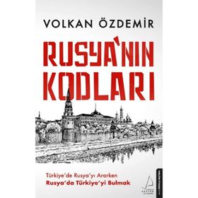 Rusya’nın Kodları - Volkan Özdemir
