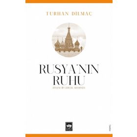 Rusya'nın Ruhu - Turhan Dilmaç