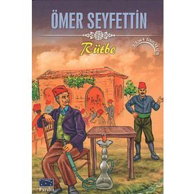 RÜTBE - ÖMER SEYFETTIN