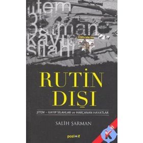 RUTIN DIŞI JITEM - KAYIP SILAHLAR VE HARCANAN HAYATLAR - SALIH ŞARMAN