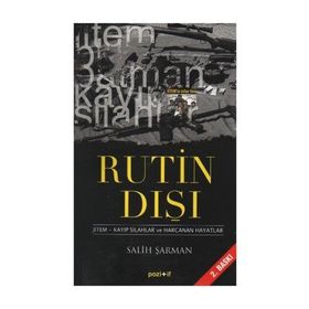 RUTIN DIŞI JITEM - KAYIP SILAHLAR VE HARCANAN HAYATLAR - SALIH ŞARMAN