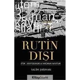 RUTIN DIŞI JITEM - KAYIP SILAHLAR VE HARCANAN HAYATLAR - SALIH ŞARMAN