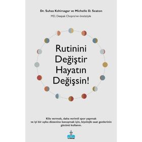 Rutinini Değiştir Hayatın Değişsin! - Michelle D. Seaton
