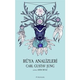 Rüya Analizleri - Carl Gustav Jung - Pinhan Yayıncılık