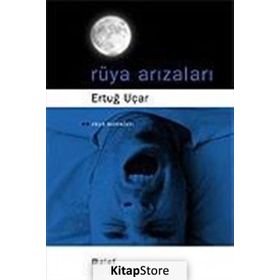 RÜYA ARIZALARI - H. ERTUĞ UÇAR