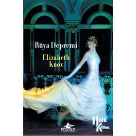Rüya Avcısı 2. Kitap Rüya Depremi - Elizabeth Knox