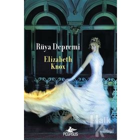 Rüya Avcısı 2. Kitap Rüya Depremi - Elizabeth Knox