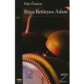 RÜYA BEKLEYEN ADAM - FILIZ ÖZDEM