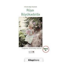 Rüya Büyükada'da - Feyza Baş Tezcan