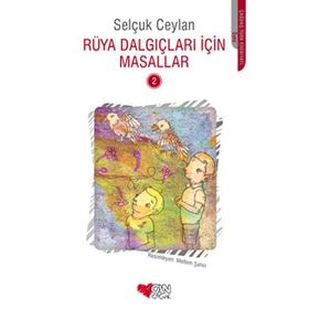 Rüya Dalgıçları İçin Masallar 2 - Selçuk Ceylan
