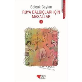 Rüya Dalgıçları İçin Masallar 3 - Selçuk Ceylan