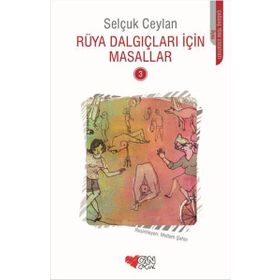 Rüya Dalgıçları İçin Masallar 3 - Selçuk Ceylan