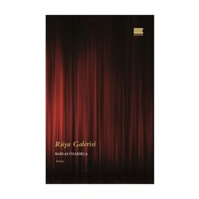 Rüya Galerisi - Barlas Özarıkça