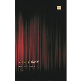 Rüya Galerisi - Barlas Özarıkça