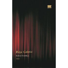 Rüya Galerisi - Barlas Özarıkça