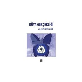 Rüya Gerçekliği - Cengiz İbrahim Çelebi
