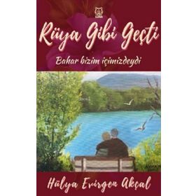 Rüya Gibi Geçti-Luna Yayınları