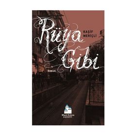 Rüya Gibi - Kaşif Meriçli