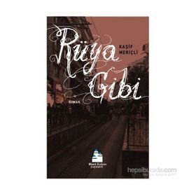 Rüya Gibi - Kaşif Meriçli