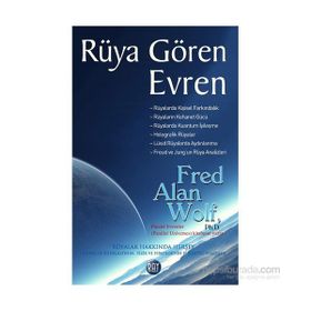 Rüya Gören Evren - Fred Alan Wolf